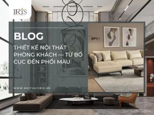 thiết kế nội thất phòng khách